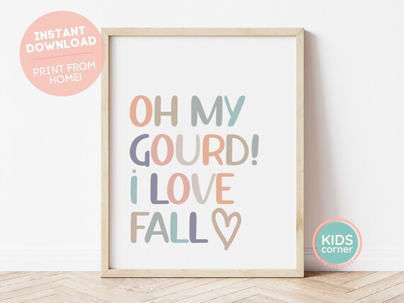 Oh My Gourd I Love Fall Autumn Heart Pastel Lettering Quote Poster
