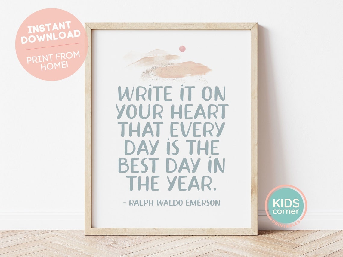 Write It On Your Heart Ralph Waldo Emerson Best Day Quote Poster