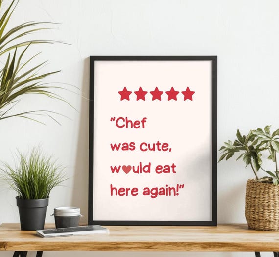 Funny Kitchen Wall Art Chef Was Cute Would Eat Here Again Quote Cute Restaurant Decor Gift For Food Lovers