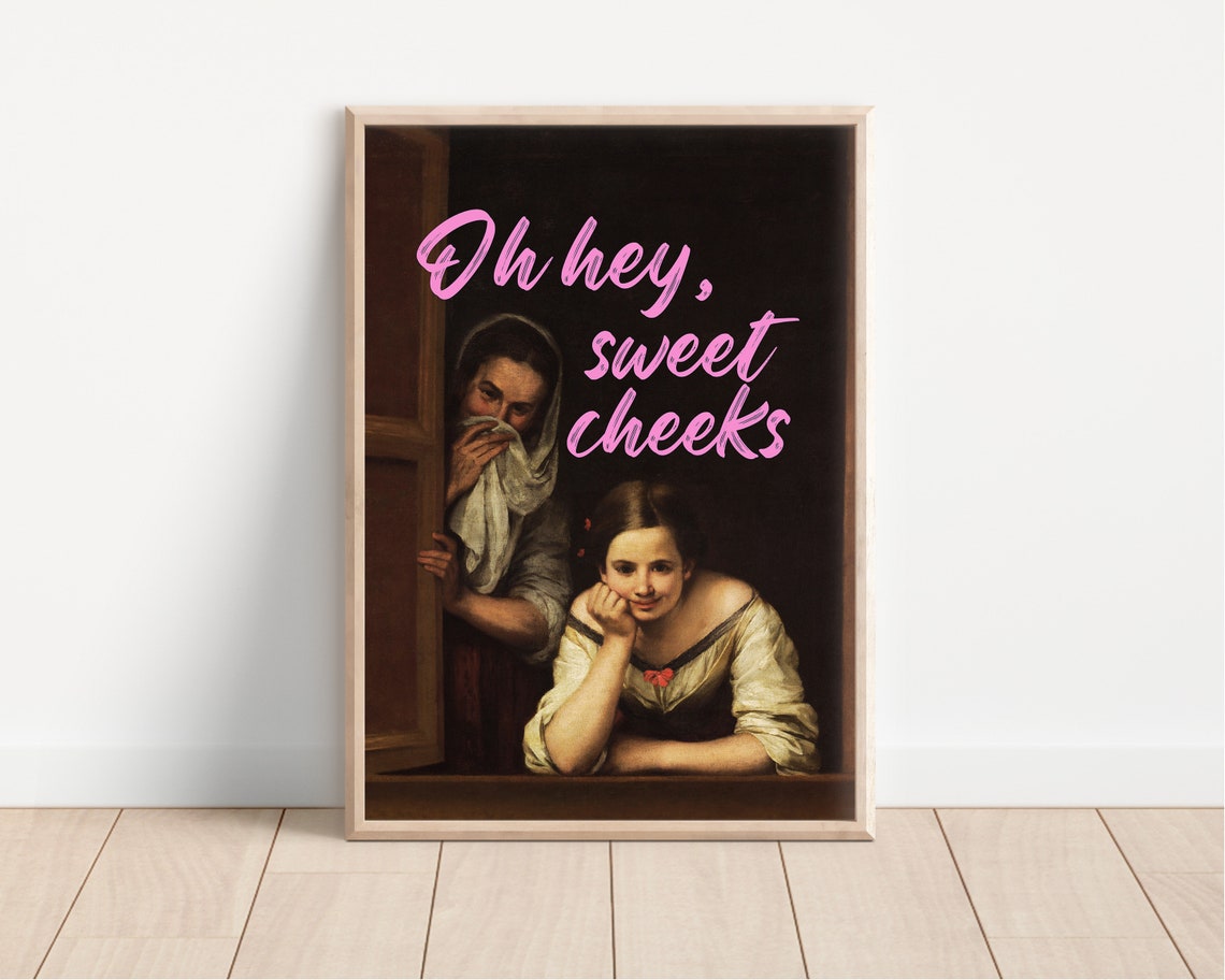 Oh Hey Sweet Cheeks Altered Classic Art Funny Bathroom Poster - Image 3