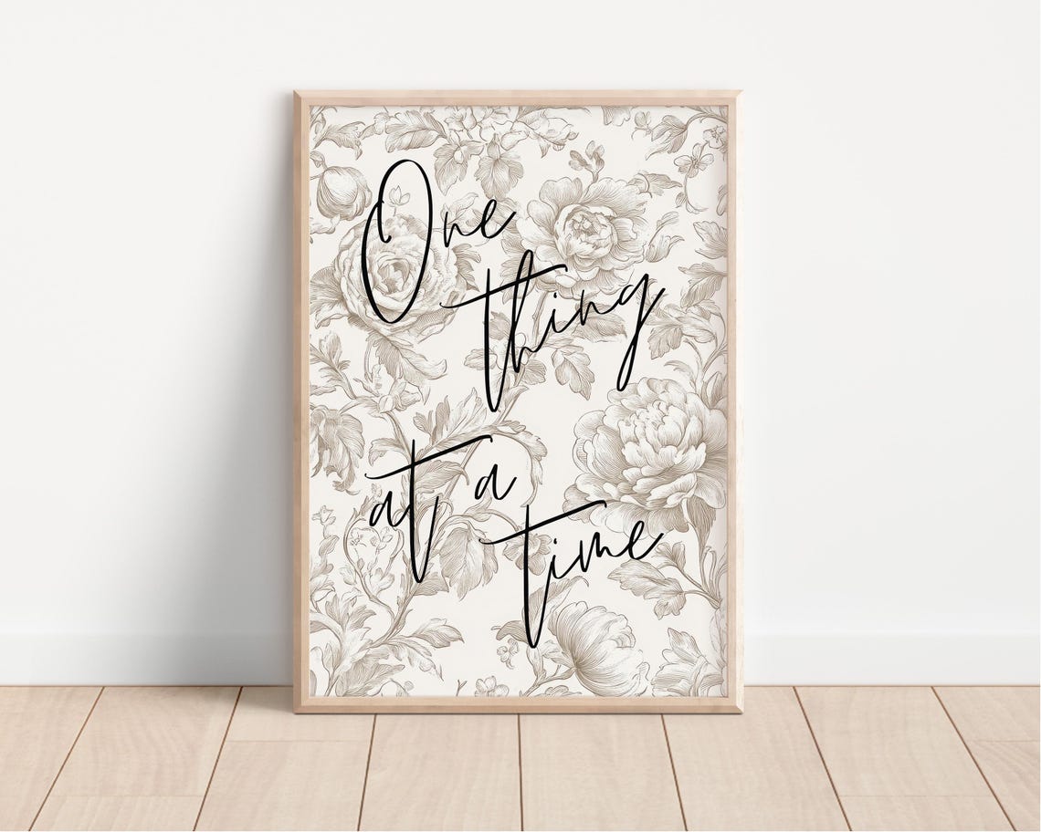 One Thing At A Time Elegant Script Quote Taupe Floral Poster - Image 4