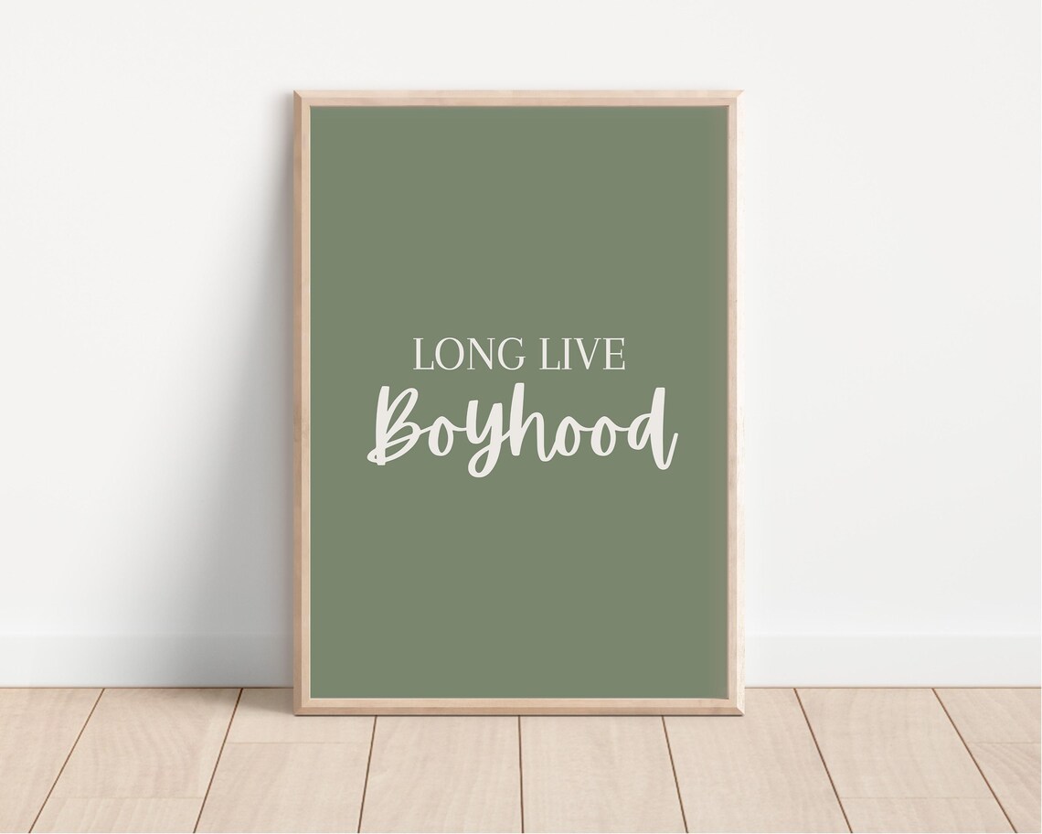 Modern Long Live Boyhood Sage Green Nursery Room Quote Poster