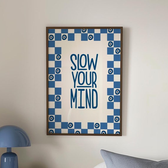 Slow Your Mind Bold Blue Evil Eye Poster Trendy Wall Art Positive Quote Art Preppy Room Decor Mindfulness Print