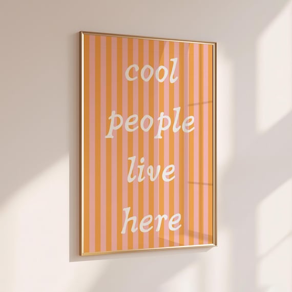 Cool People Live Here Script Striped Orange Dopamine Quote Poster