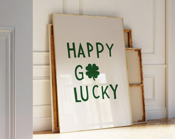 Happy Go Lucky Print St Patricks Day Decor Four Leaf Clover Poster Green Typography Wall Art Cute St Paddys Day Art 1 Print