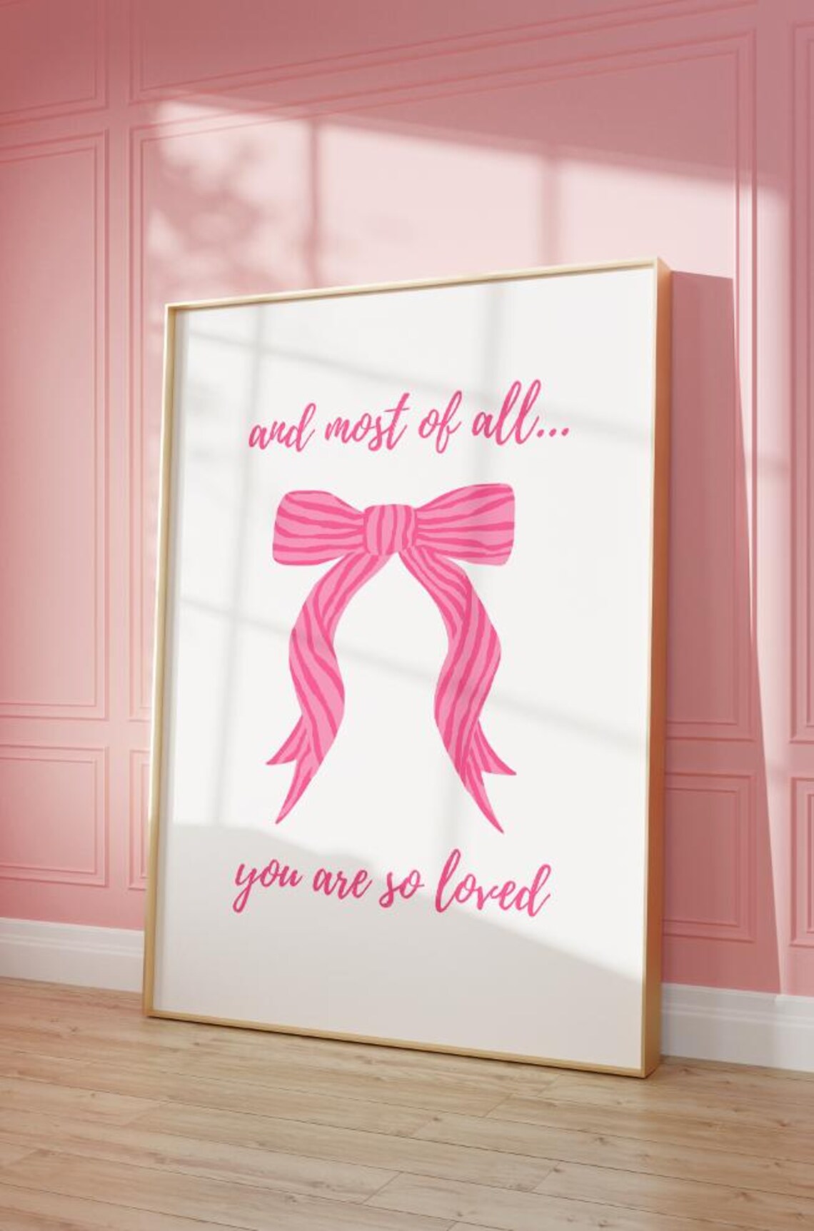 And Most Of All You Are So Loved Pink Bow Ribbon Quote Poster