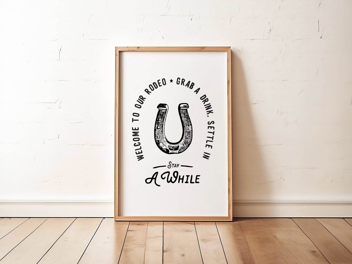 Welcome To Our Rodeo Horseshoe Stay A While Western Home Poster