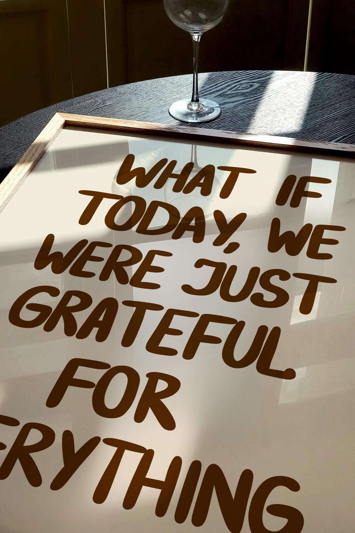 What If Today We Were Just Grateful Warm Brown Typography Poster - Image 2