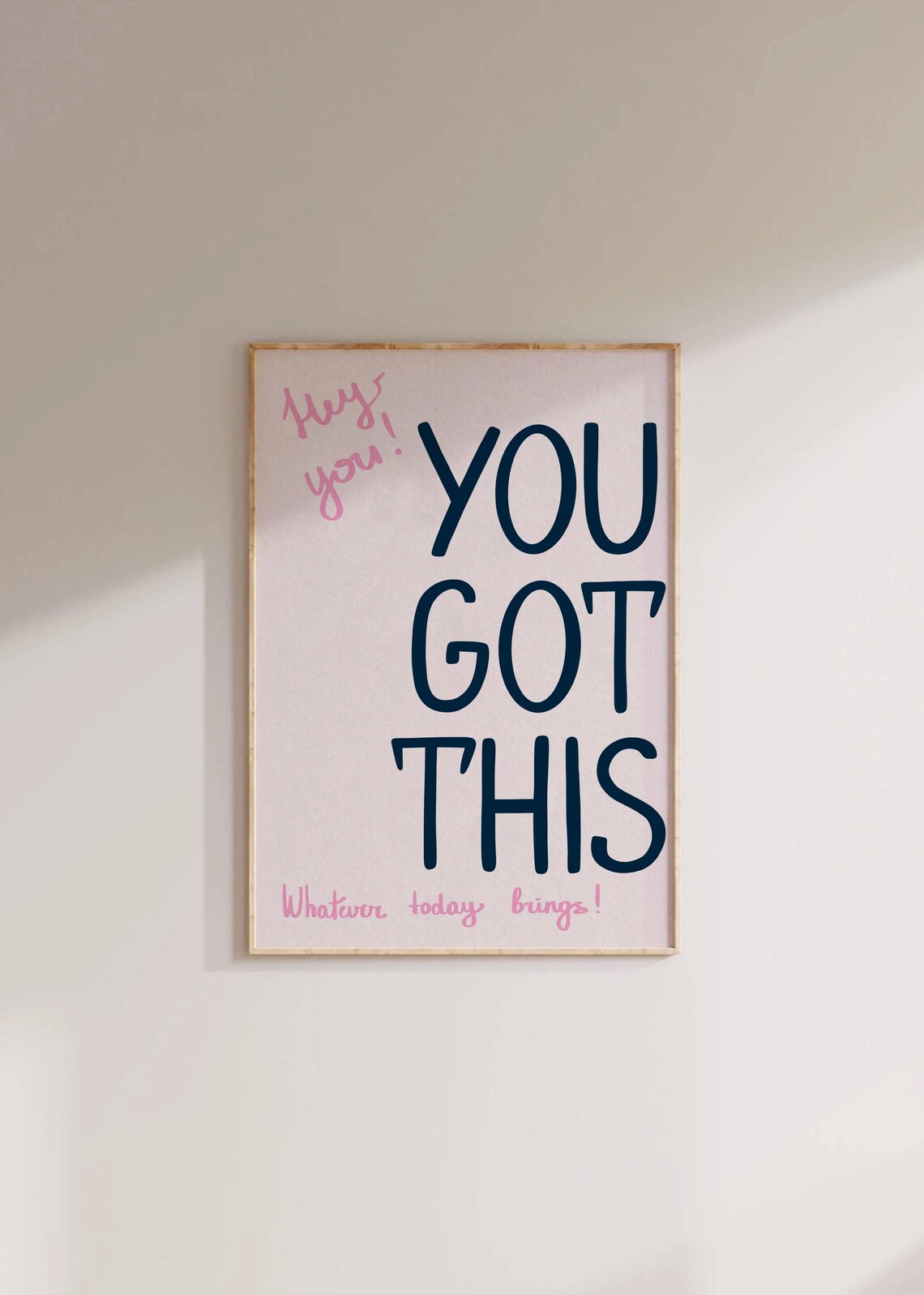 Hey You You Got This Navy And Pink Encouragement Quote Poster - Image 3