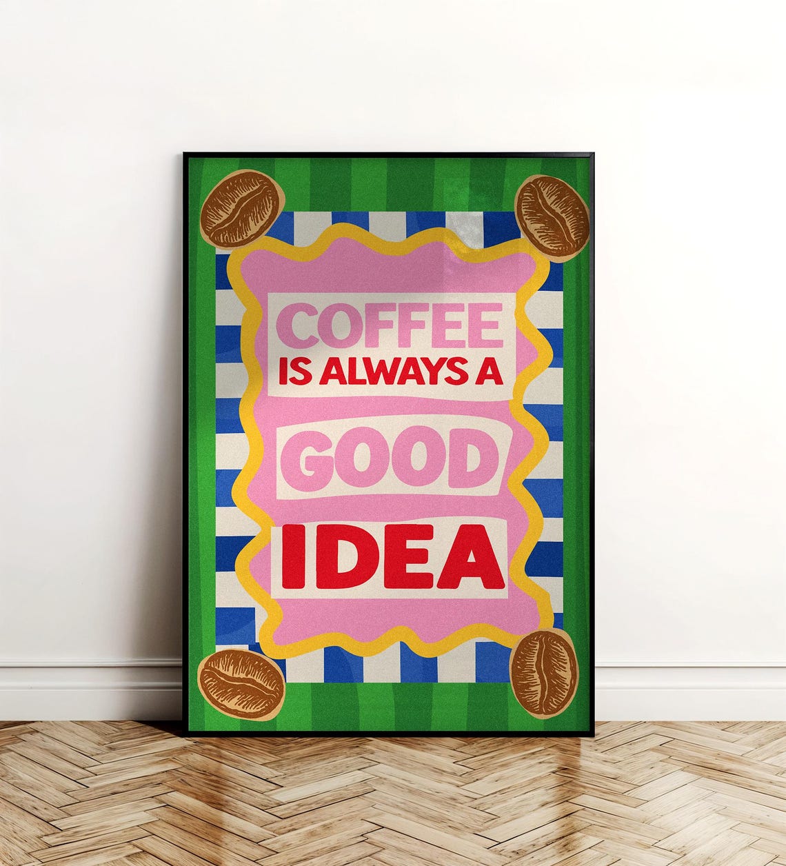 Coffee is Always a Good Idea Retro Bold Color Kitchen Quote Poster