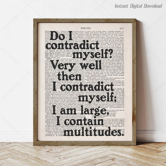 Walt Whitman Do I Contradict Myself I Contain Multitudes Quote Poster