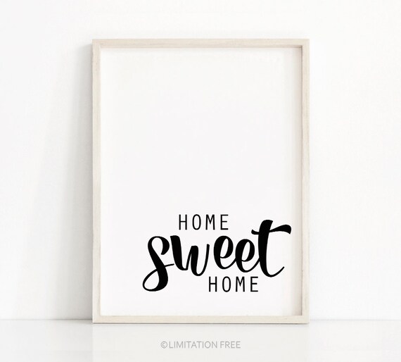 Home Sweet Home Typography Quote Art Print, Black and White