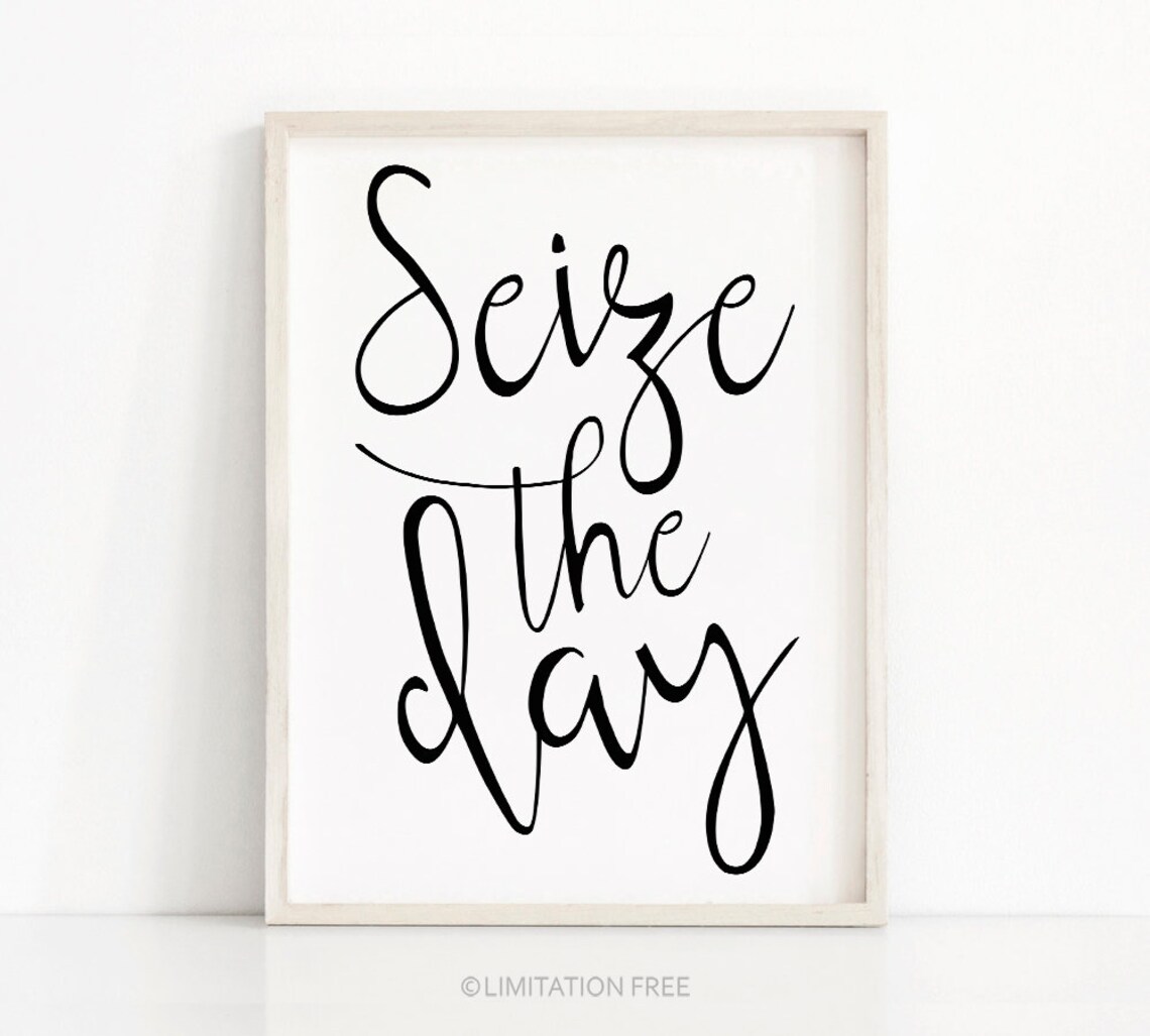 Seize The Day Motivational Typography Art Print