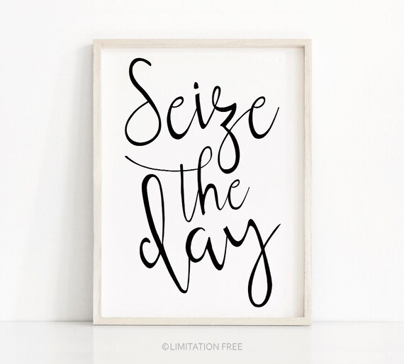 Seize The Day Motivational Typography Art Print