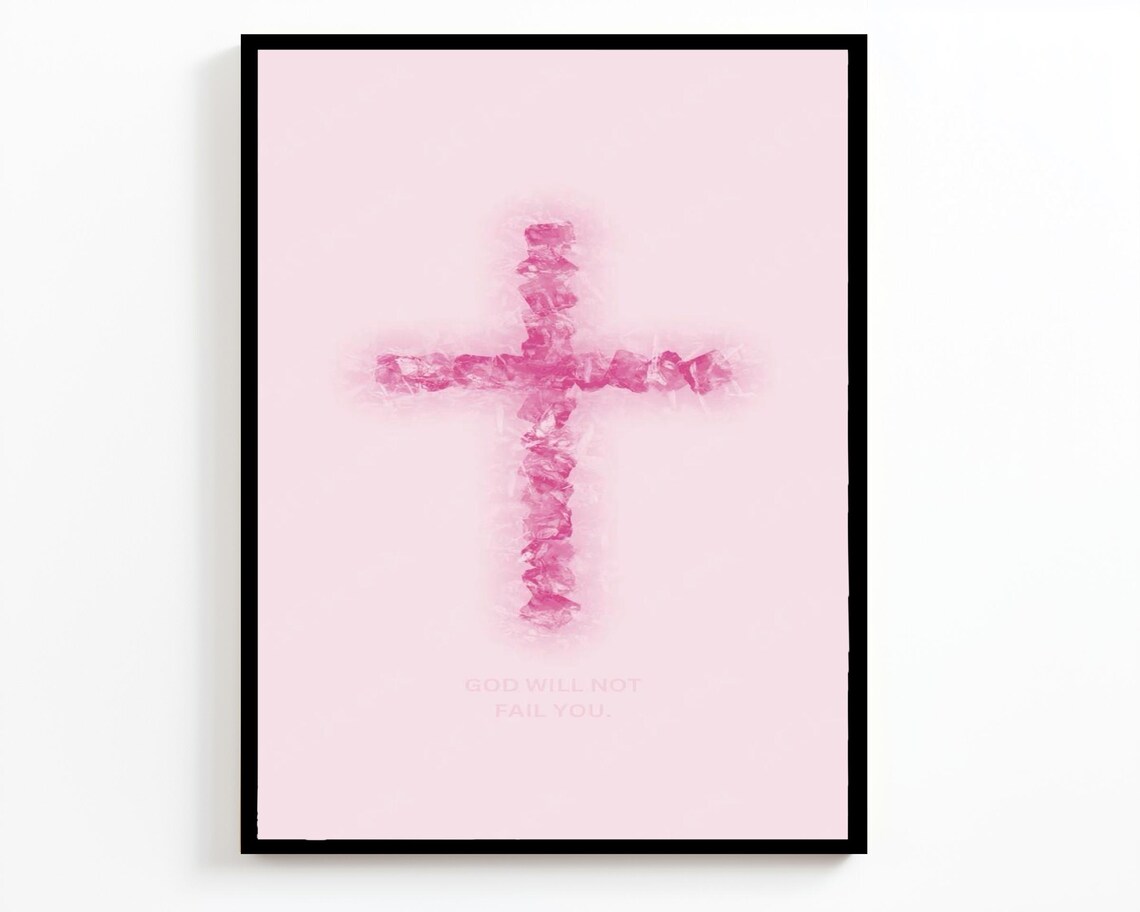 Pink Watercolor Cross God Will Not Fail You Faith Quote Wall Art - Image 4