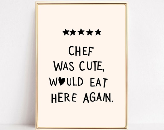 Chef Was Cute Quote Print Cooking Poster Pastel Preppy Diner Boho Food Typography Wall Art Blush Funny Girly Kitchen Decor Framed Canvas