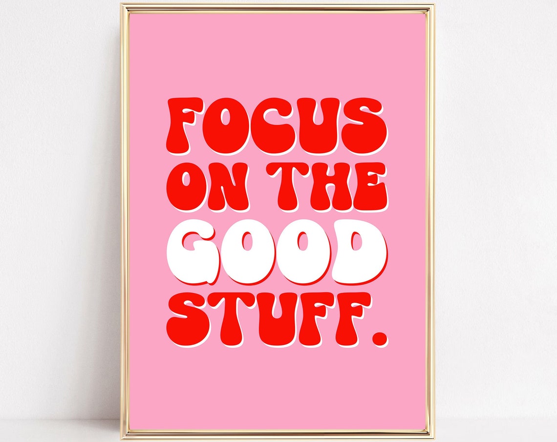 Focus on the Good Stuff Retro Pink Positive Quote Typography Poster