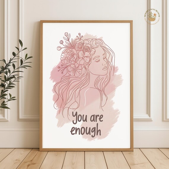 You Are Enough Floral Woman Line Art Empowerment Quote Poster