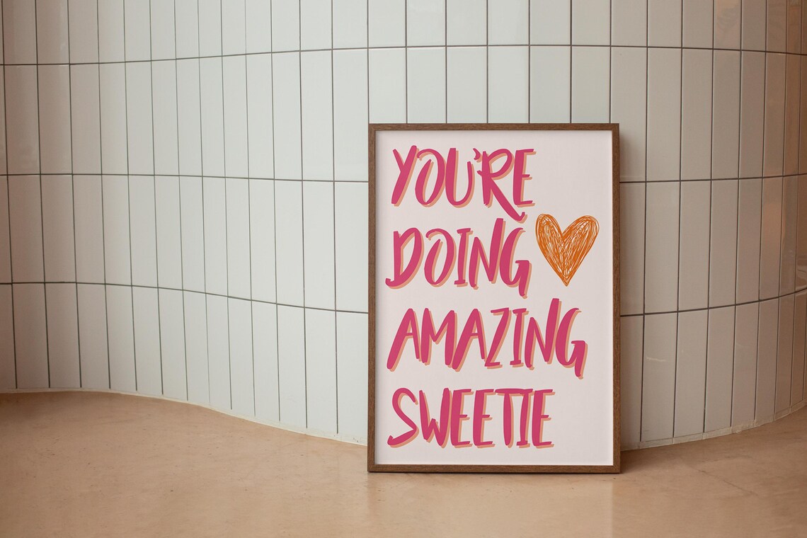 You Are Doing Amazing Sweetie Hand Lettered Pink Heart Poster Playful - Image 4