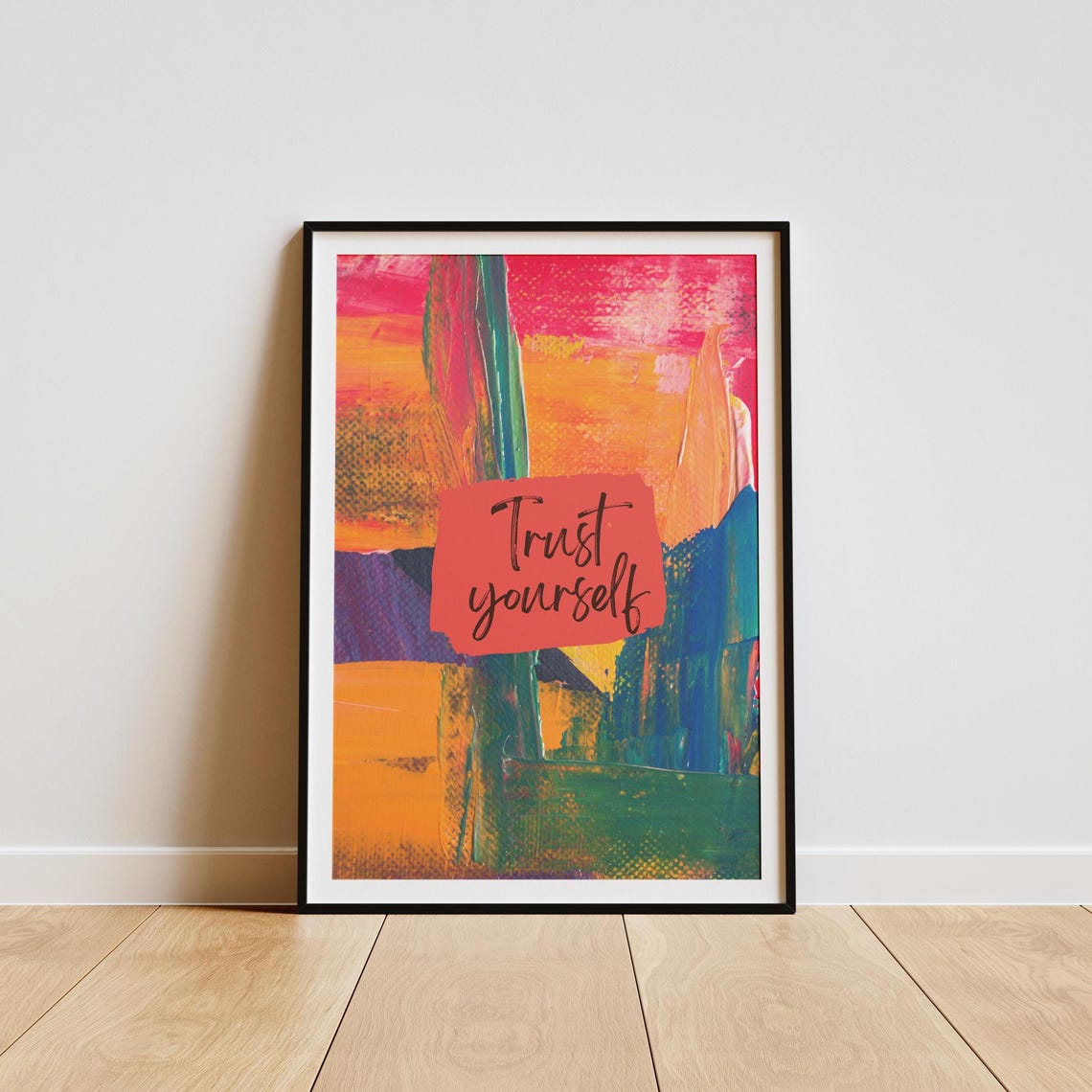 Trust Yourself Abstract Painted Quote Poster Bold Orange Red Teal Art