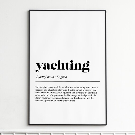 Yachting Inspirational Dictionary Definition Typography Poster