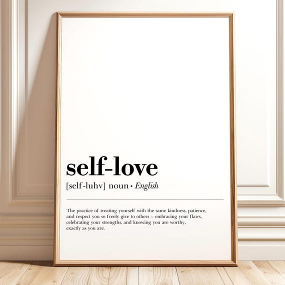 Self Love Definition Print Minimalist Quote Wall Art Modern Typography Poster Motivational Saying Home Decor