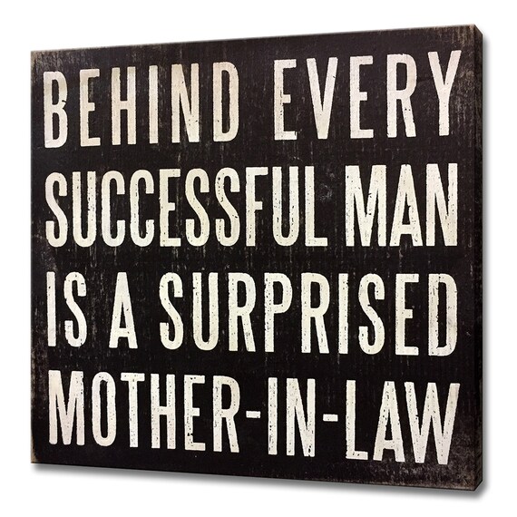 Behind Every Successful Man Surprised Mother In Law Funny Quote Poster