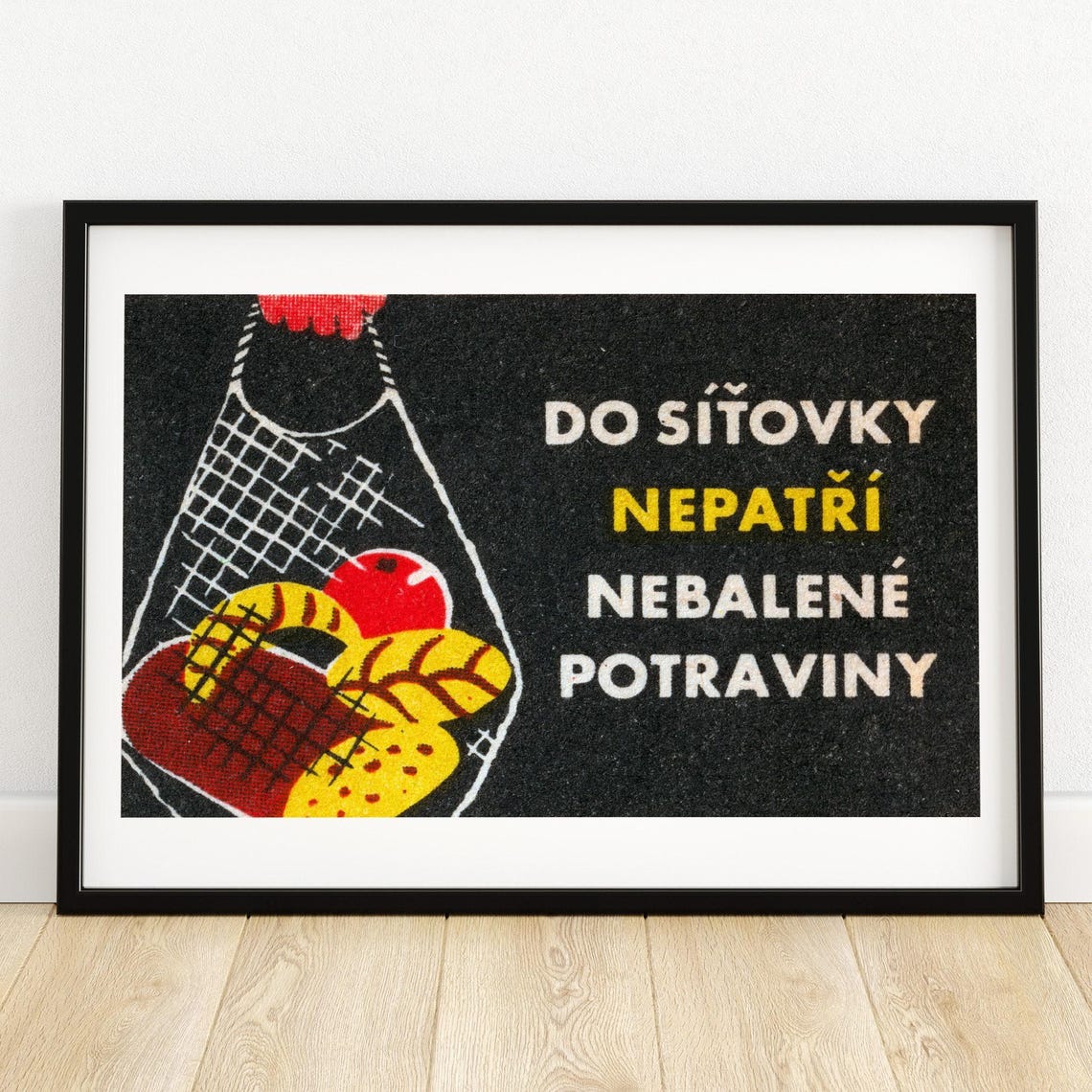 Do Sitovky Nepatri Nebalene Potraviny Czech String Bag Retro Poster