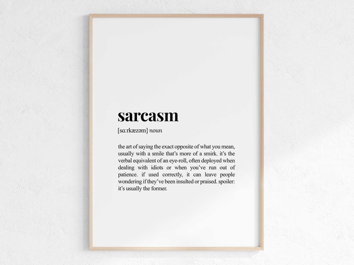 Sarcasm Definition Funny Sarcastic Wit Dictionary Style Poster