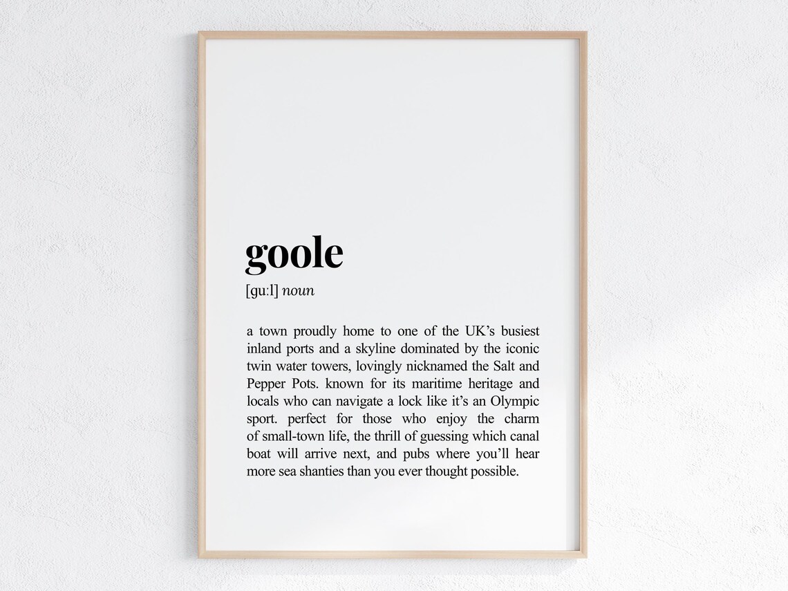 Goole Funny Dictionary Definition UK Town Pride Maritime Poster
