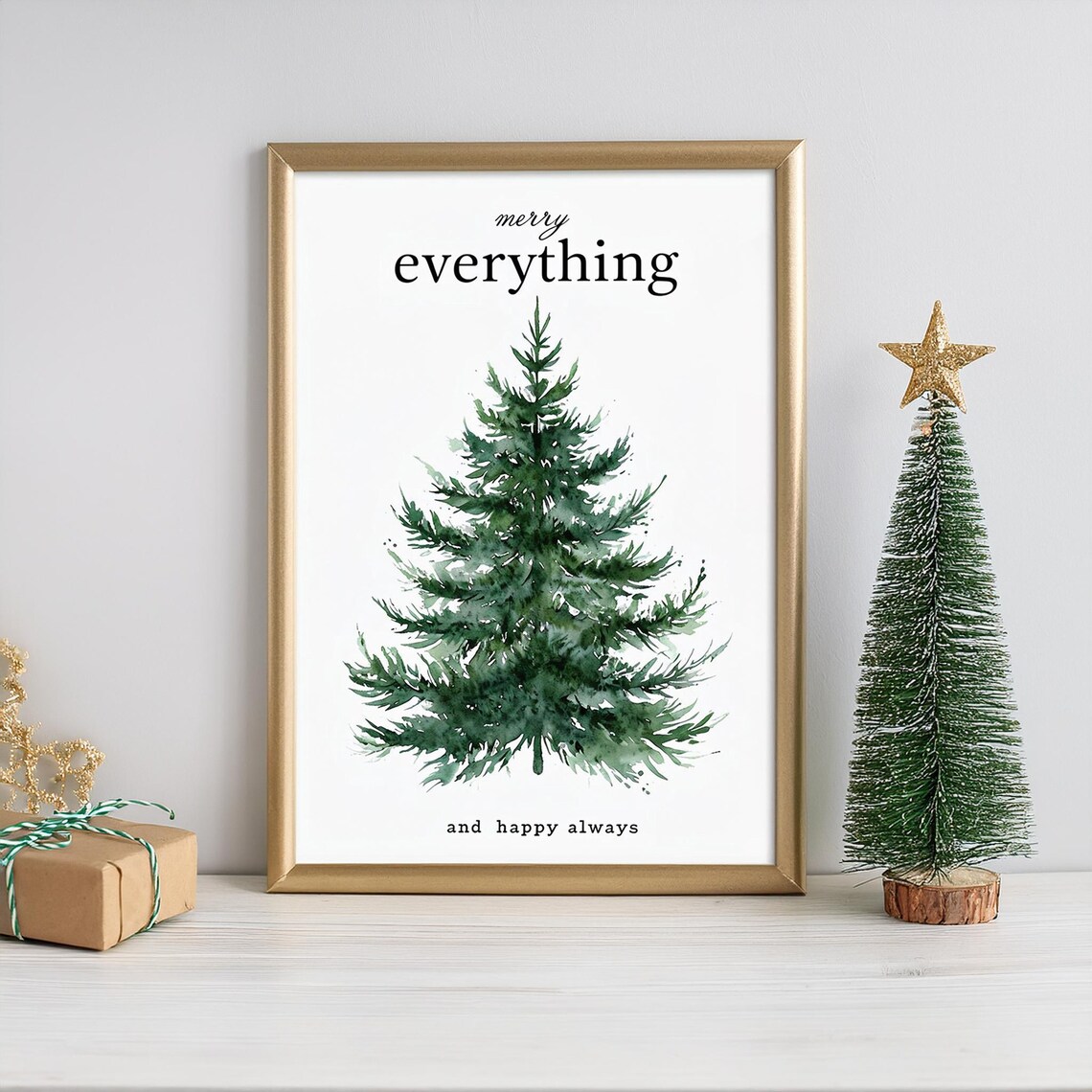 Merry Everything And Happy Always Art Print