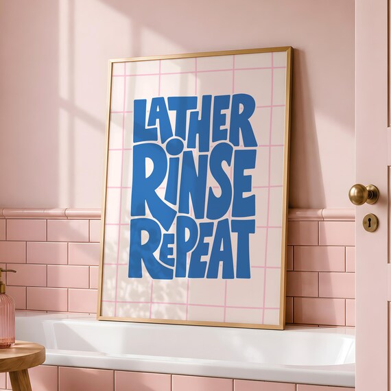 Lather Rinse Repeat Bold Blue Typography Bathroom Decor Art Poster