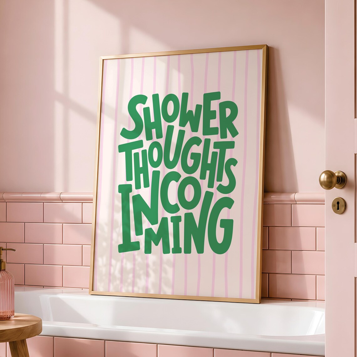 Shower Thoughts Incoming Green Typography Bathroom Quote Poster