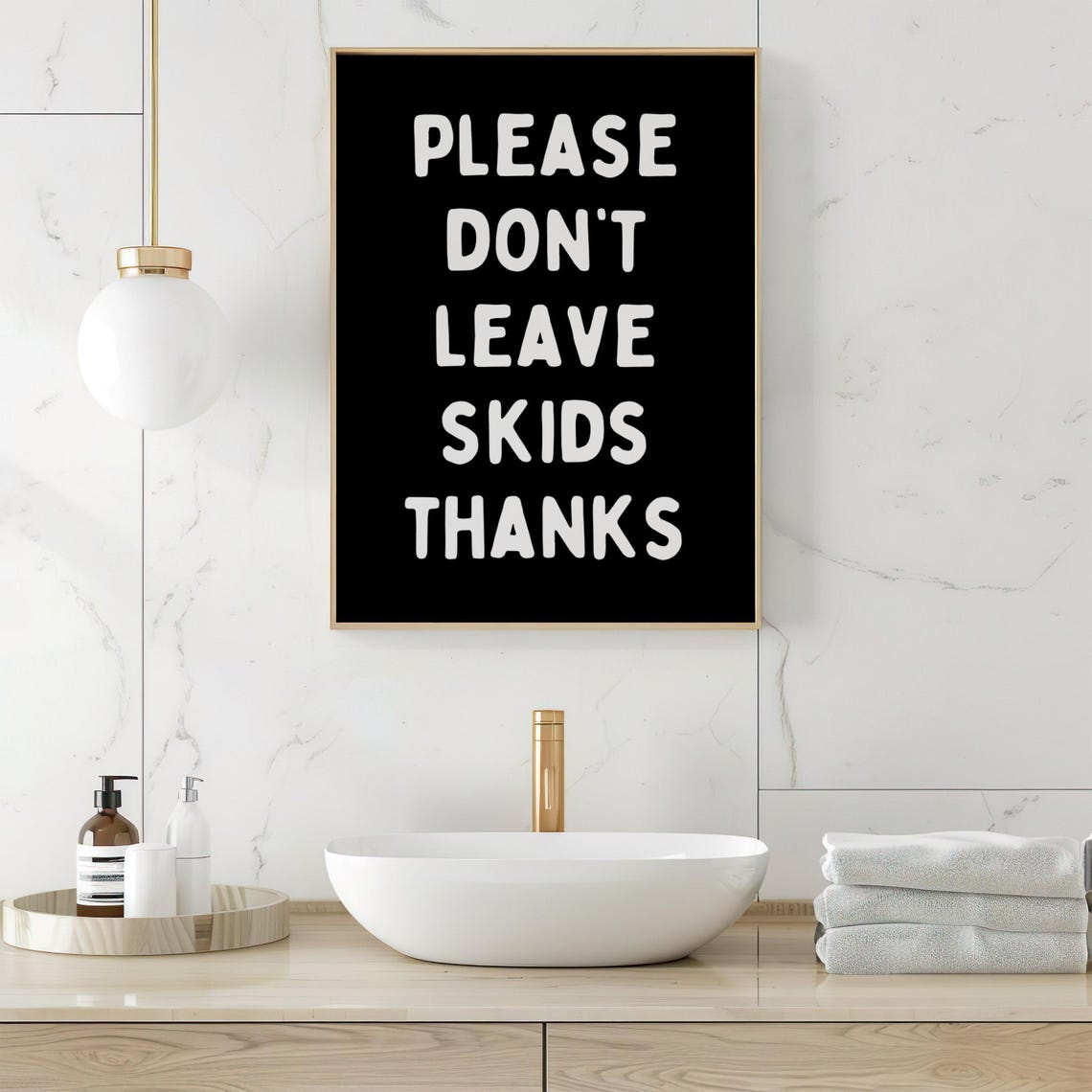 Please Dont Leave Skids Poster Funny Bathroom Wall Art Toilet Humor Loo Sign Black White