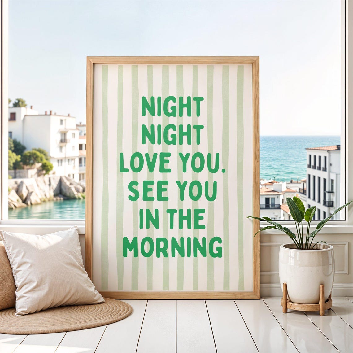 Night Love You See In The Morning Poster