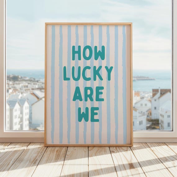 How Lucky Are We Print Sentimental Bedroom Decor Cute Couple Poster Whimsical Typography Wall Art Blue
