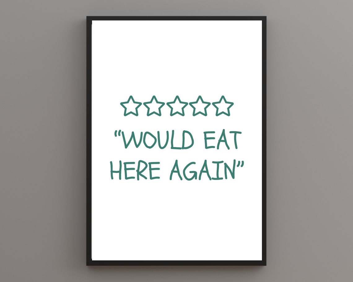Five Star Review Would Eat Here Again Funny Kitchen Quote Poster