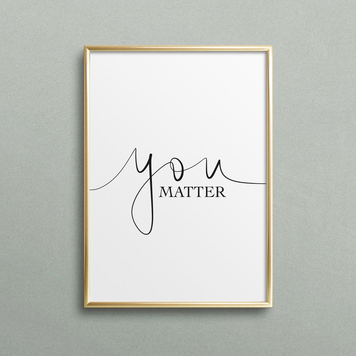 You Matter Black Calligraphy Modern Inspirational Quote Poster