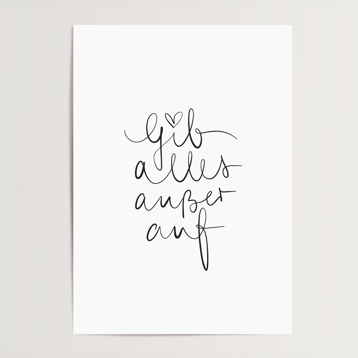 Gib Alles Auer Auf Motivation Typography Art Print - Image 4