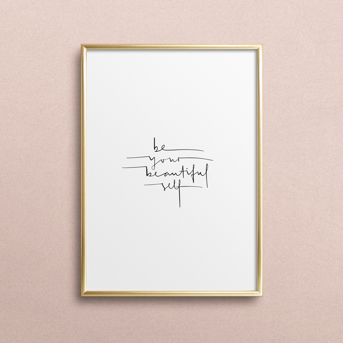 Be Your Beautiful Self Minimalist Self Love Quote Art Poster
