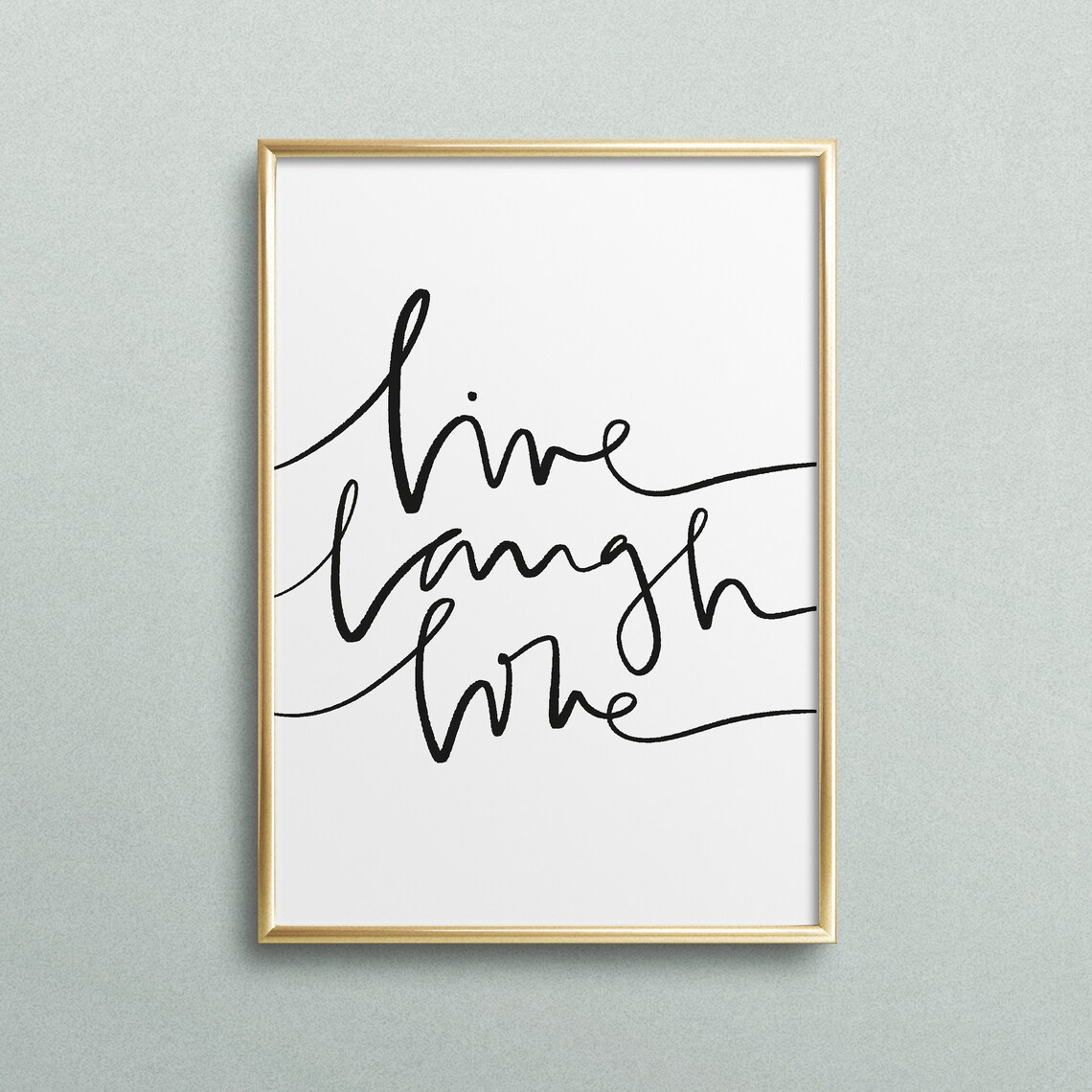 Live Laugh Love Typography Art Print, Gift Idea