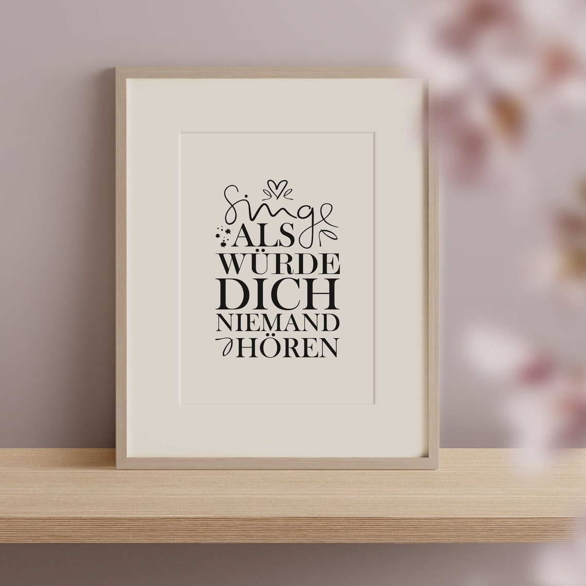 Singe Als Würde Dich Niemand Hören German Song Lyric Quote Poster - Image 3