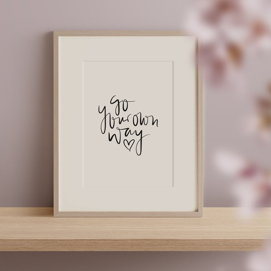 Go Your Own Way Typography Quote Art Print - Image 3