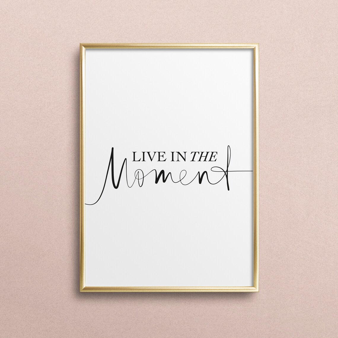 Live In The Moment Mindfulness Quote Art Print
