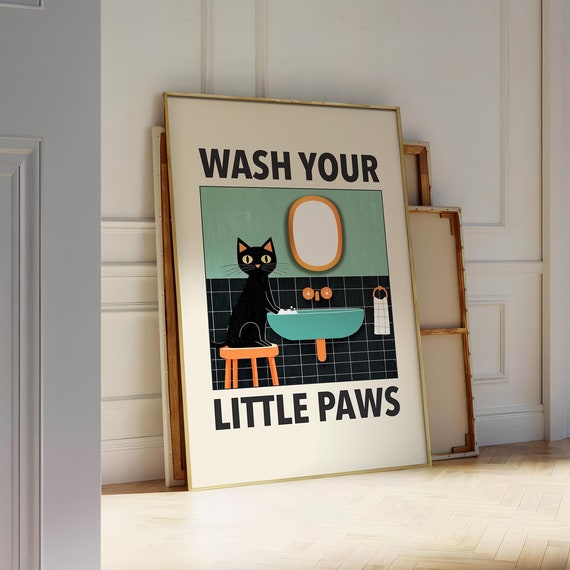 Wash Your Paws Cat Poster Funny Toilet Humor Wall Art Washing Up Print Black Bathroom Digital File