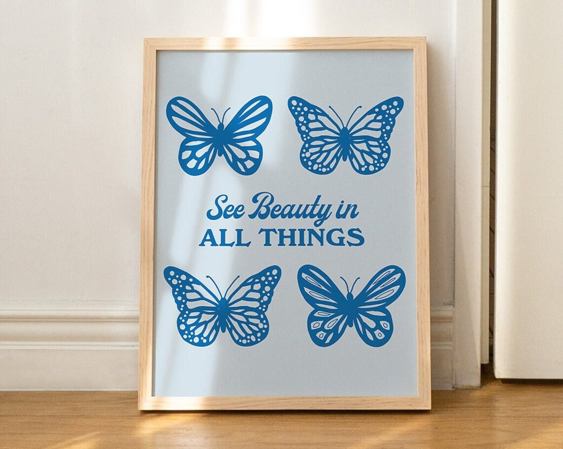 See Beauty in All Things Blue Butterflies Minimalist Quote Poster