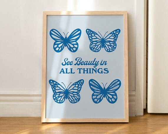 See Beauty in All Things Blue Butterflies Minimalist Quote Poster