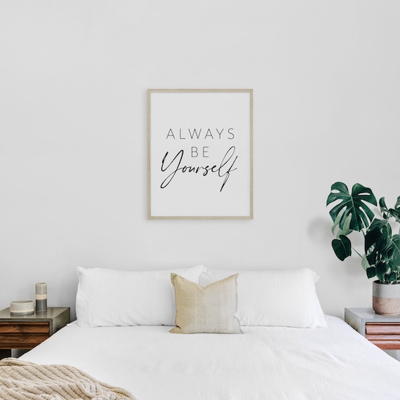 Always Be Yourself Inspirational Quote Poster with Modern Typography