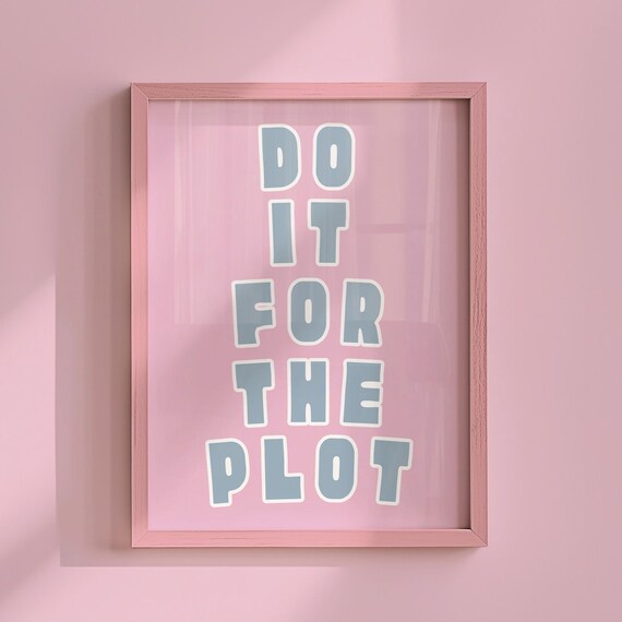 Do It For The Plot Blue Bubble Letters Pink Playful Typography Poster