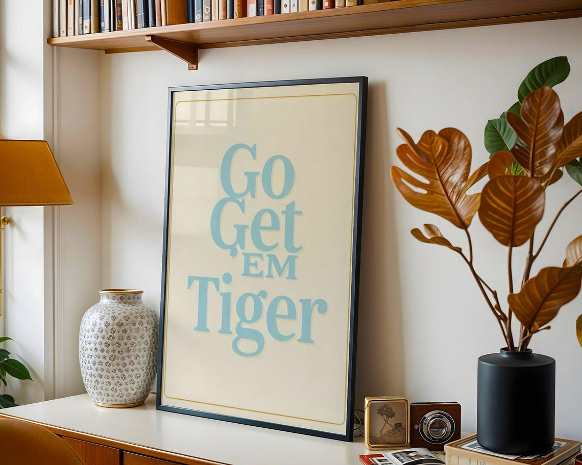 Go Get EM Tiger Pale Blue Serif Typography Motivational Poster - Image 5